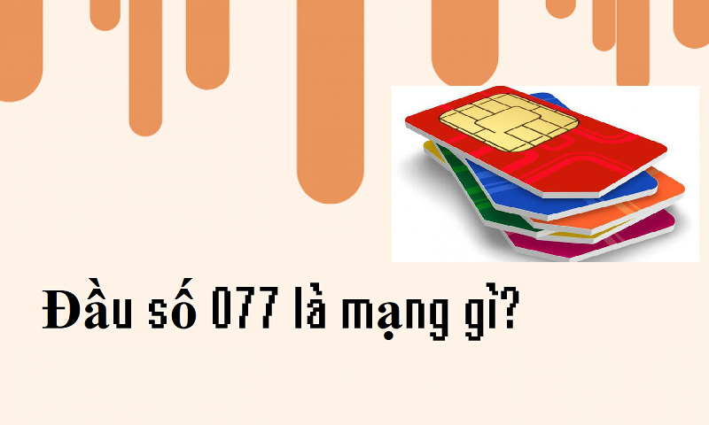 Sim đầu 077 thuộc nhà mạng Mobifone