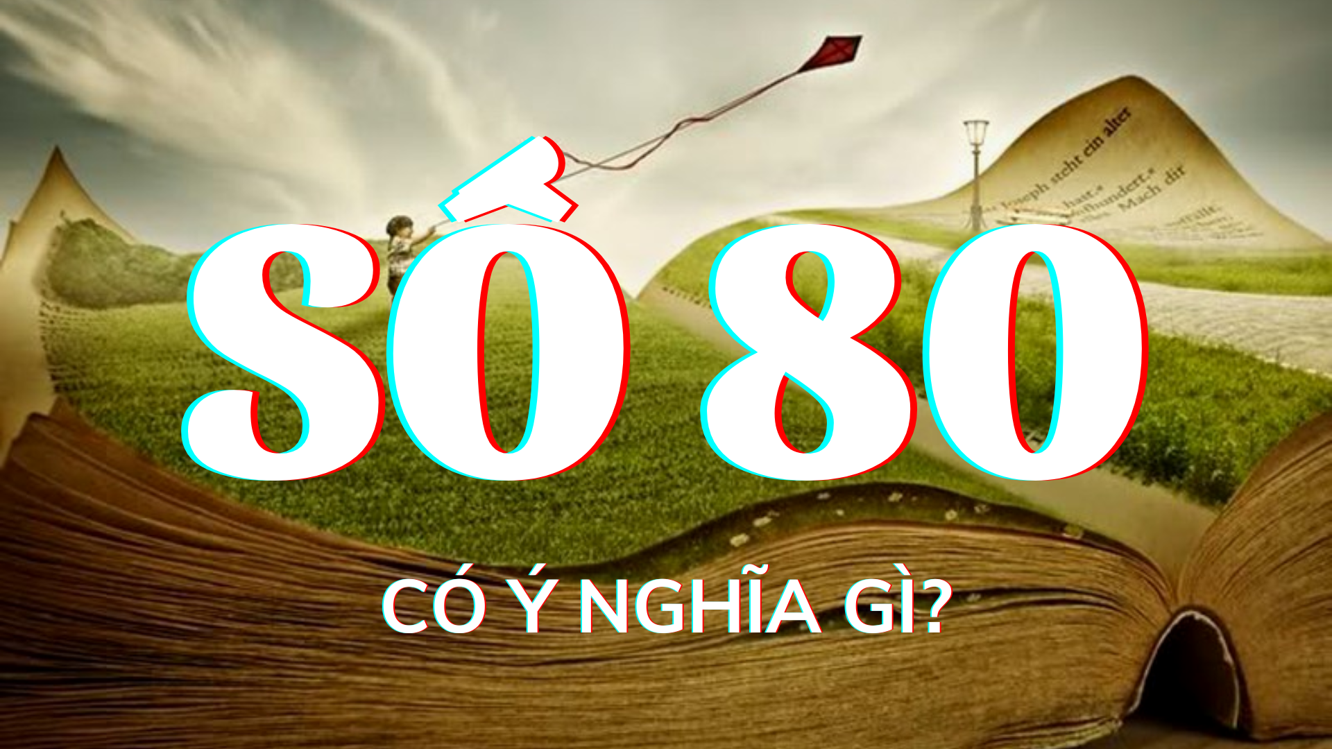 so-80-co-y-nghia-gi