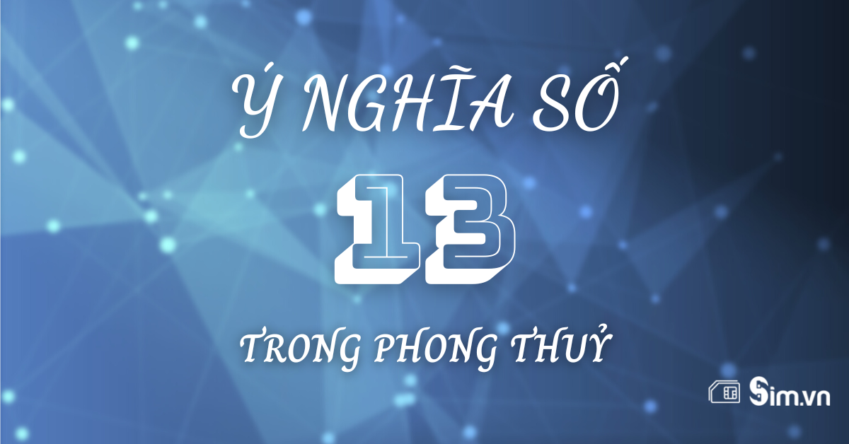 ý nghĩa số 13