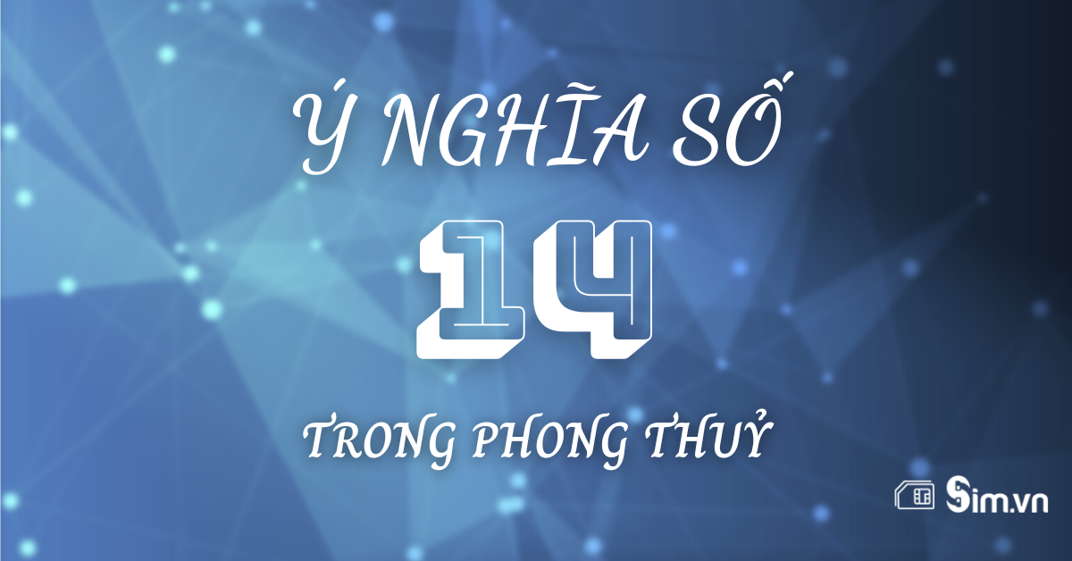 ý nghĩa số 14