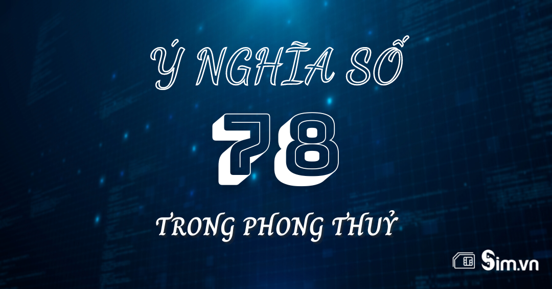 ý nghĩa số 78