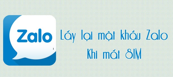 cach-lay-lai-mat-khau-zalo-khi-mat-sim