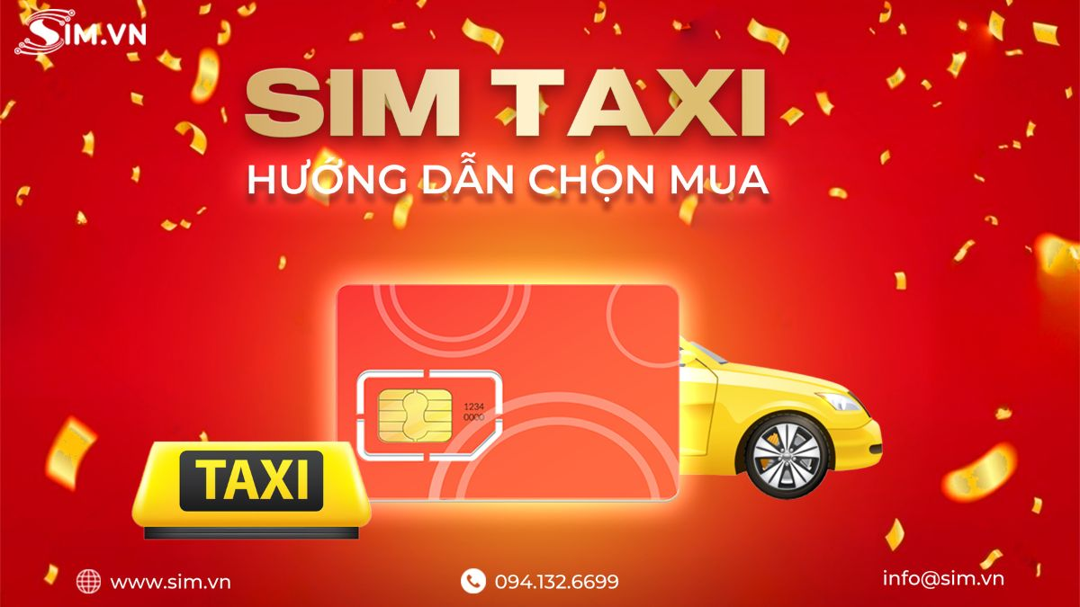 tư vấn cách chọn sim taxi hướng dẫn chọn sim taxi