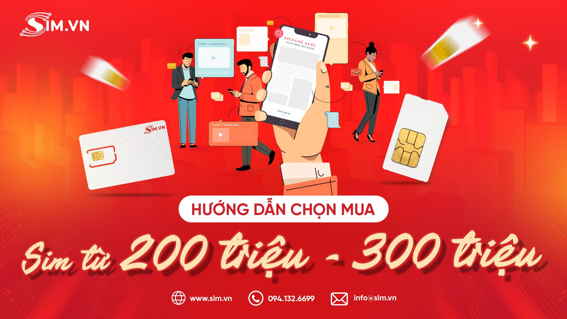 Cách Chọn sim số đẹp 200 - 300 triệu Chọn sim số đẹp 200 - 300 triệu