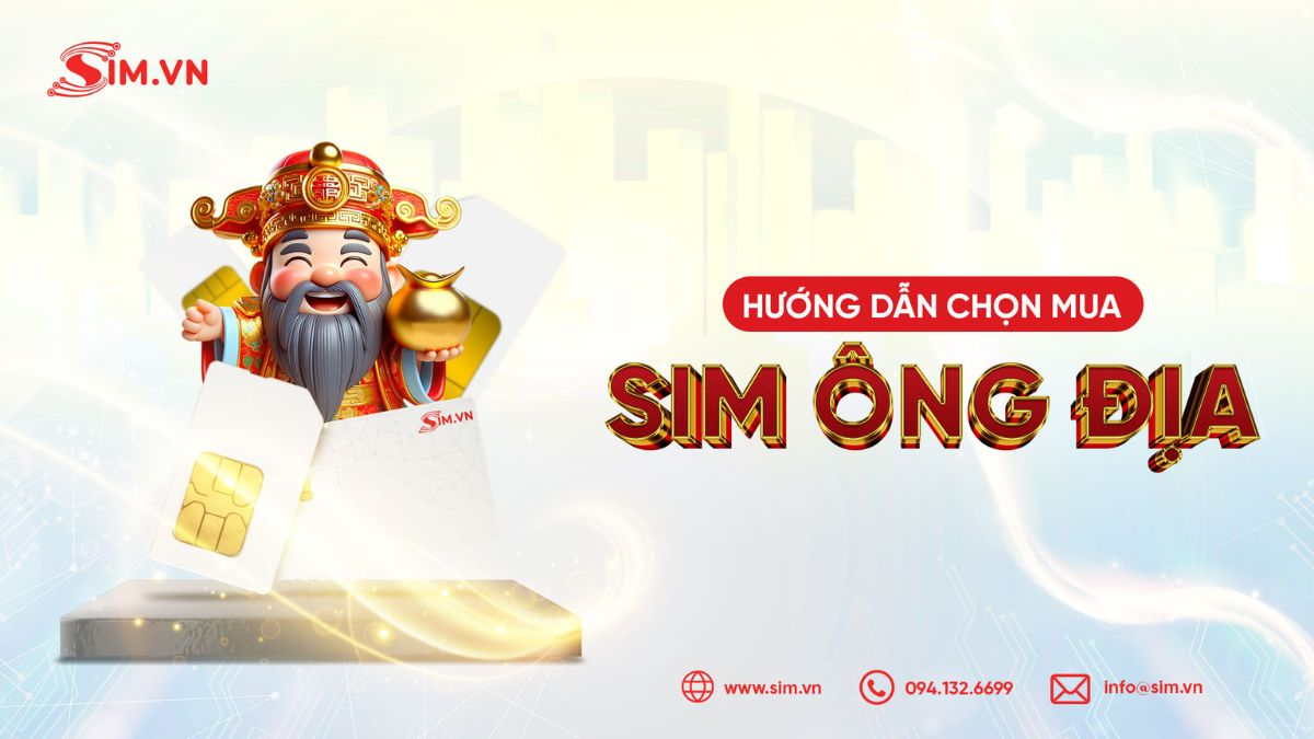 Tư vấn chọn sim ông địa ấn tượng Tư vấn chọn sim ông địa
