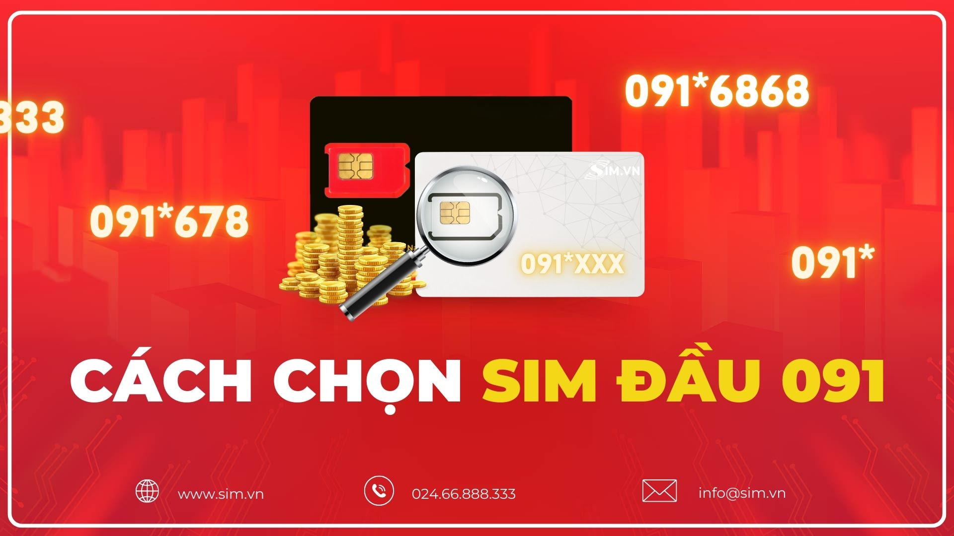 Cách chọn sim đầu 091