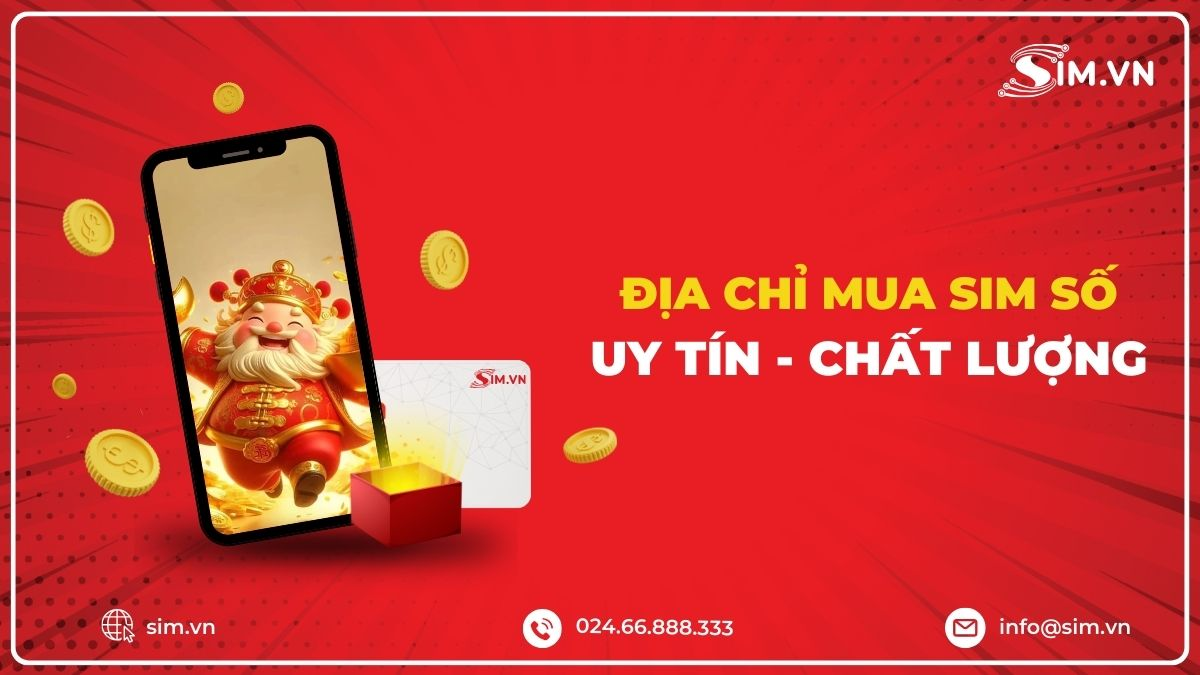 dia-chi-mua-sim-so-uy-tin