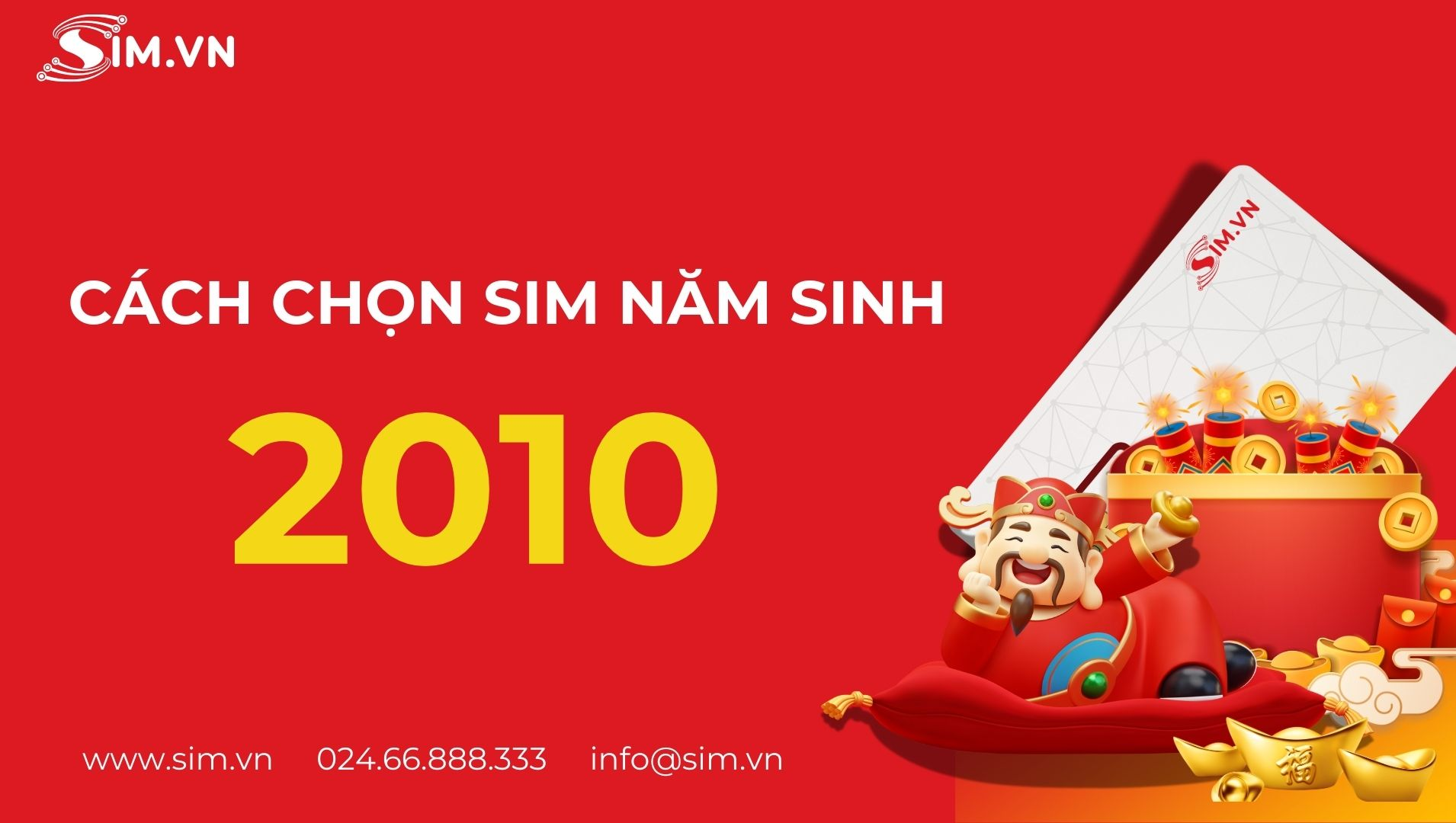 chọn sim năm sinh 2010 Các bước chọn sim năm sinh 2010