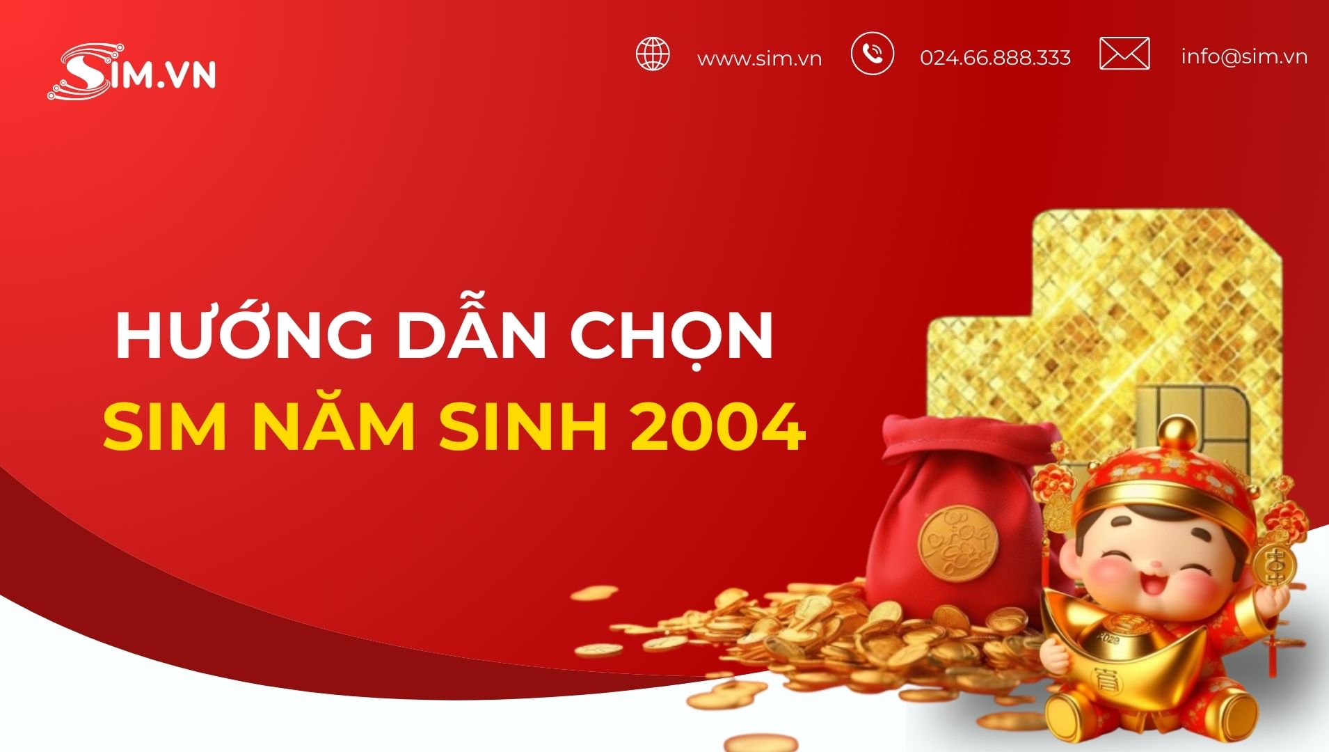 huong-dan-chon-sim-nam-sinh-2004 huong-dan-chon-sim-nam-sinh-2004