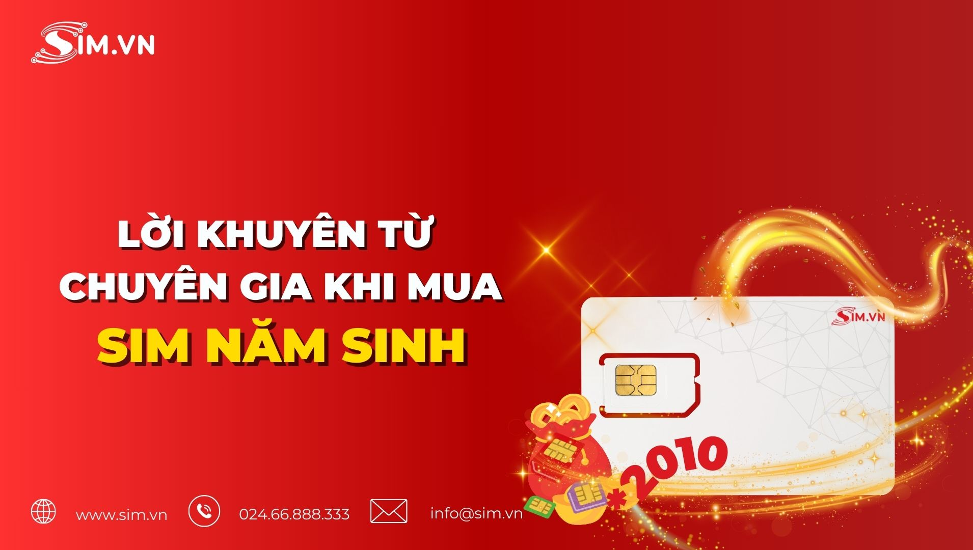 loi-khuyen-tu-chuyen-gia-khi-mua-sim-nam-sinh-2010 loi-khuyen-tu-chuyen-gia-khi-mua-sim-nam-sinh-2010