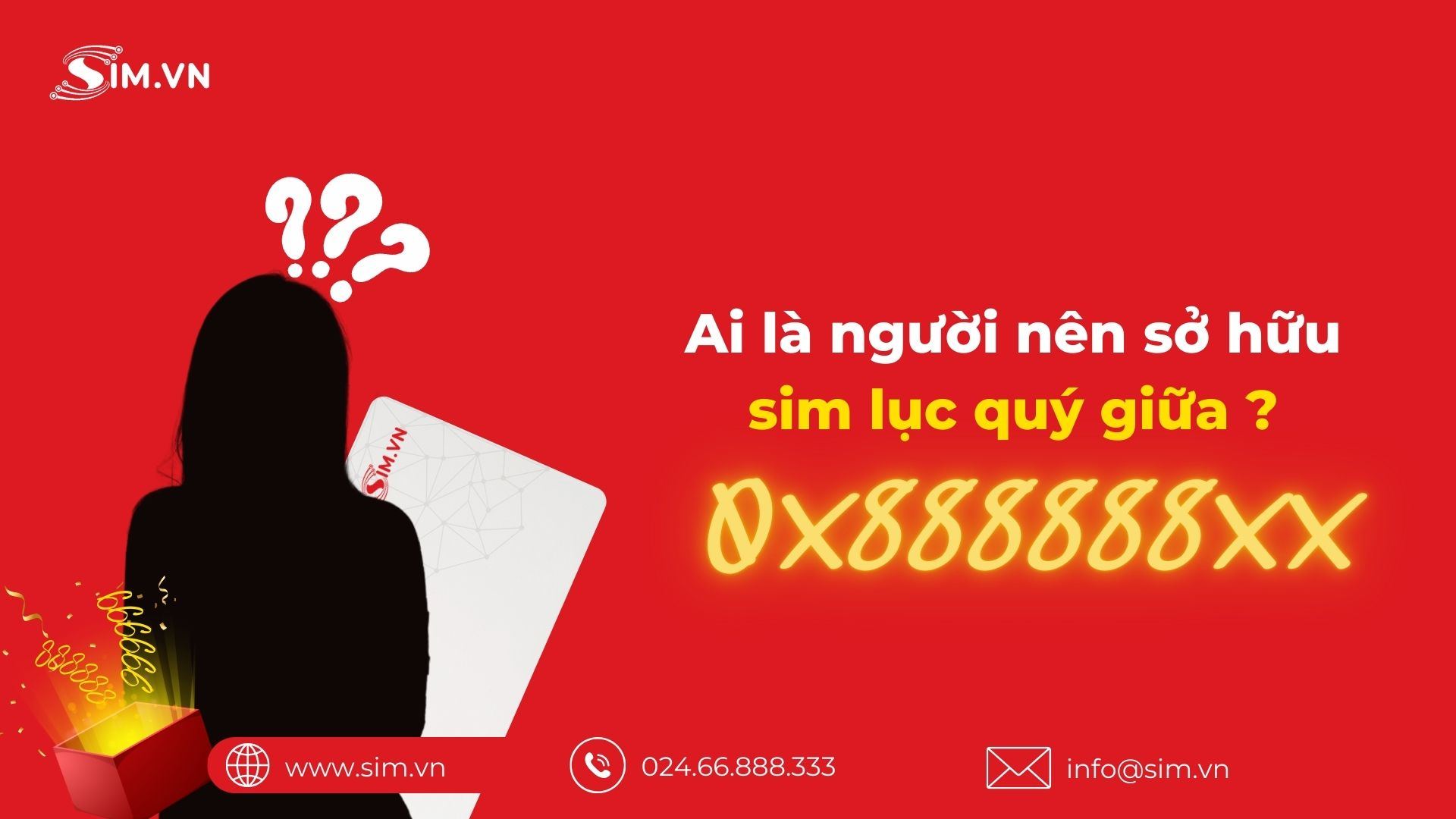 Ai Là Người Nên Sở Hữu Sim Lục QUý Giữa Ai Là Người Nên Sở Hữu Sim Lục QUý Giữa