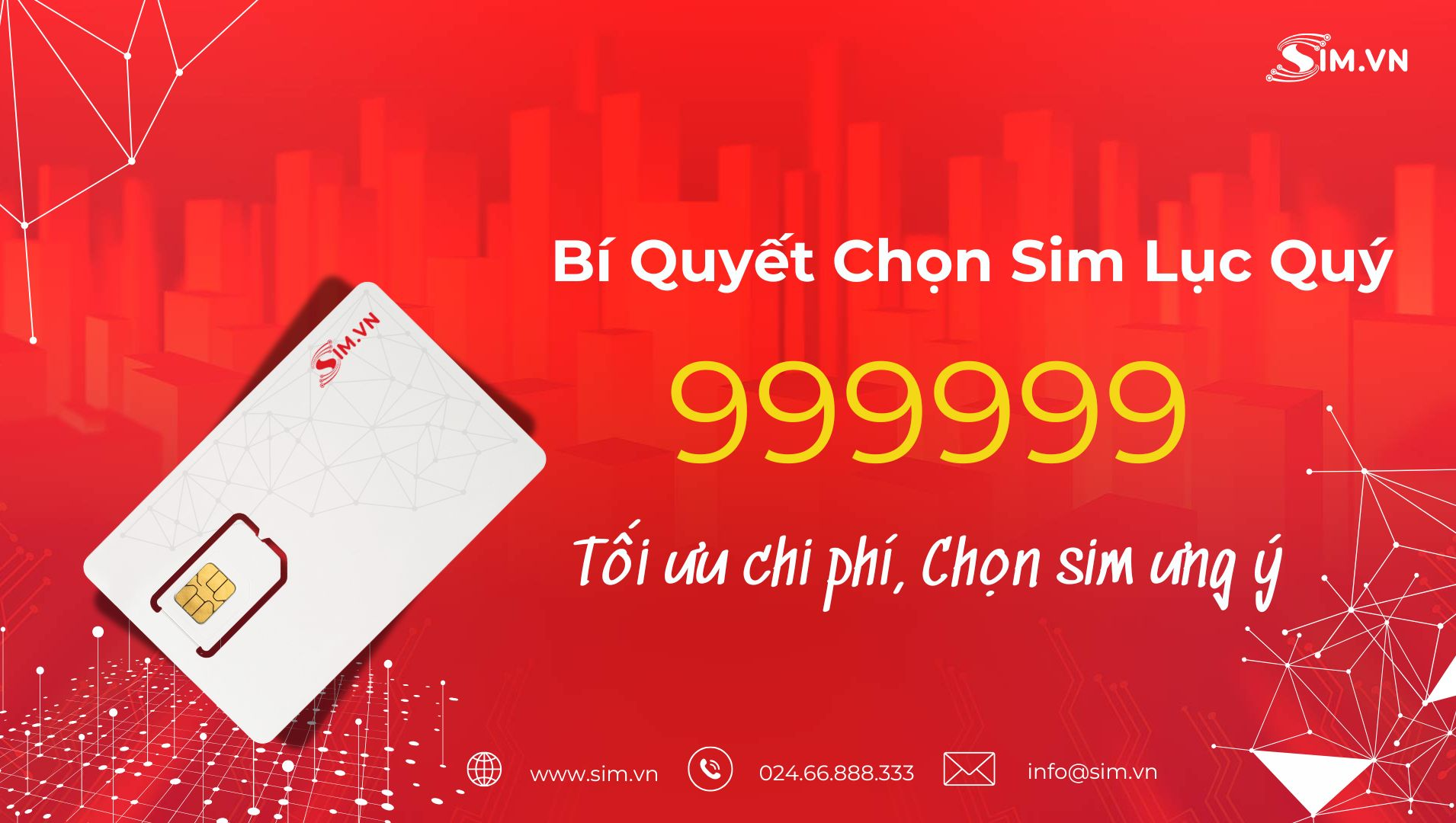 Bí Quyết Chọn Sim Lục Quý 999999 Bí Quyết Chọn Sim Lục Quý 999999