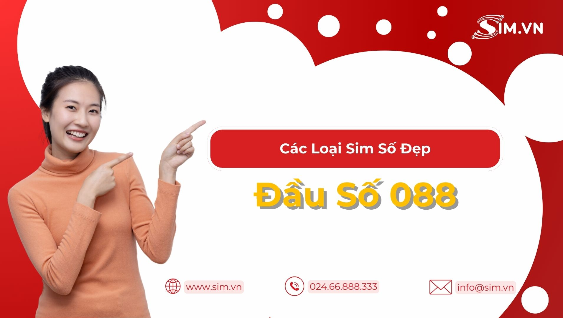 Các Loại Sim Số Đẹp Đầu Số 088 Phổ Biến Các Loại Sim Số Đẹp Đầu Số 088
