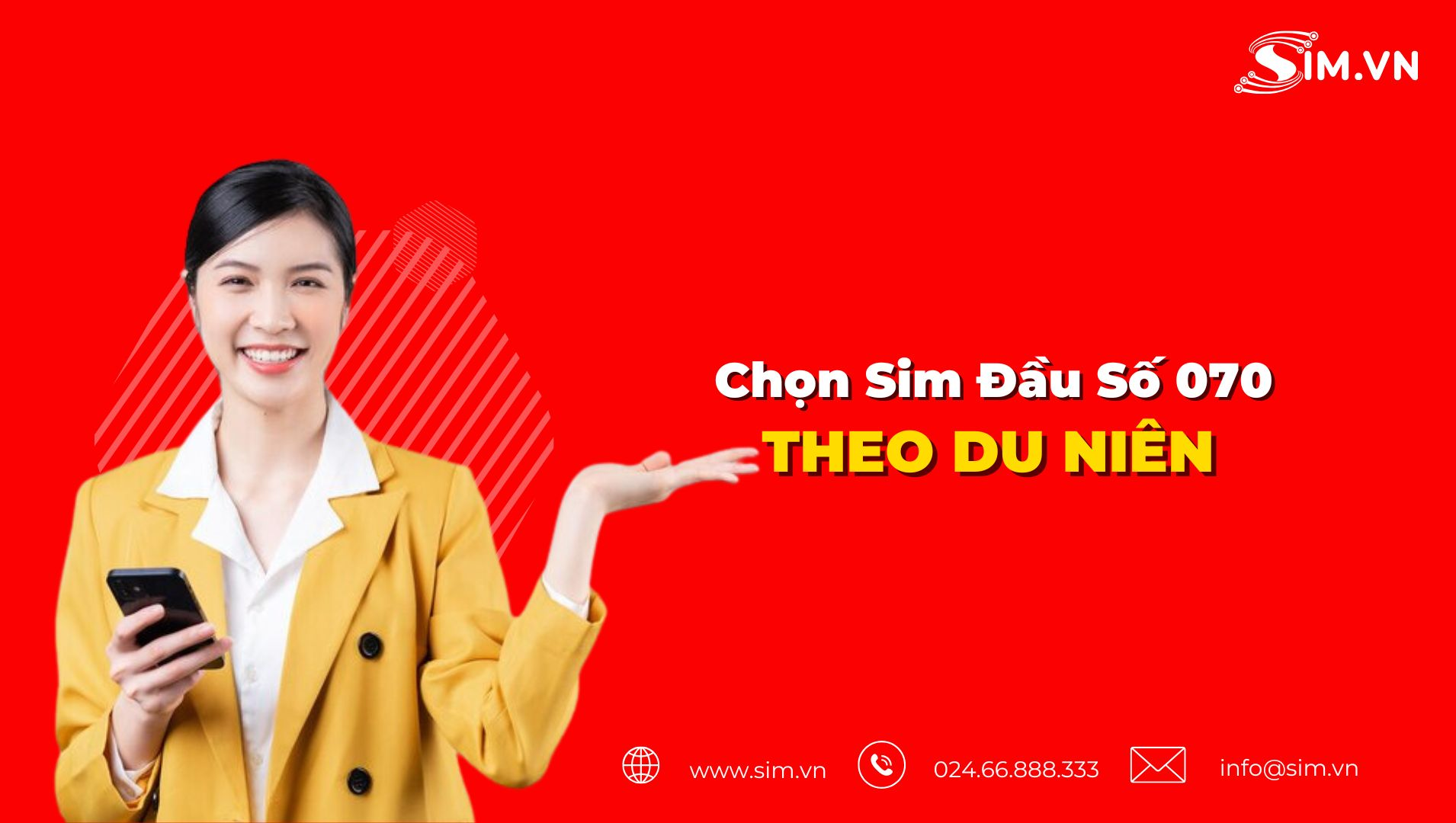 Chọn sim đầu số 070 theo du niên Chọn sim đầu số 070 theo du niên