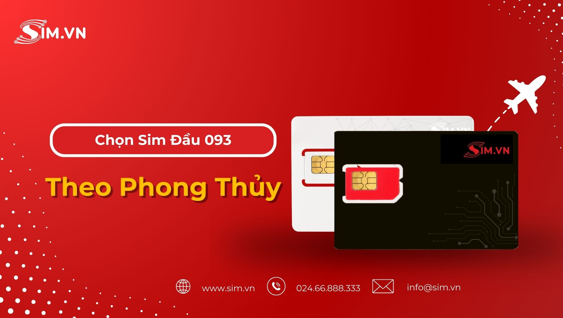Chọn Sim Đầu 093 Theo Phong Thủy Chọn Sim Đầu 093 Theo Phong Thủy