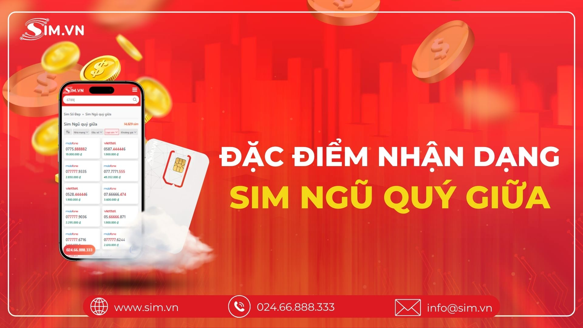 Đặc điểm nhận dạng Sim Ngũ Quý Giữa Đặc điểm nhận dạng Sim Ngũ Quý Giữa
