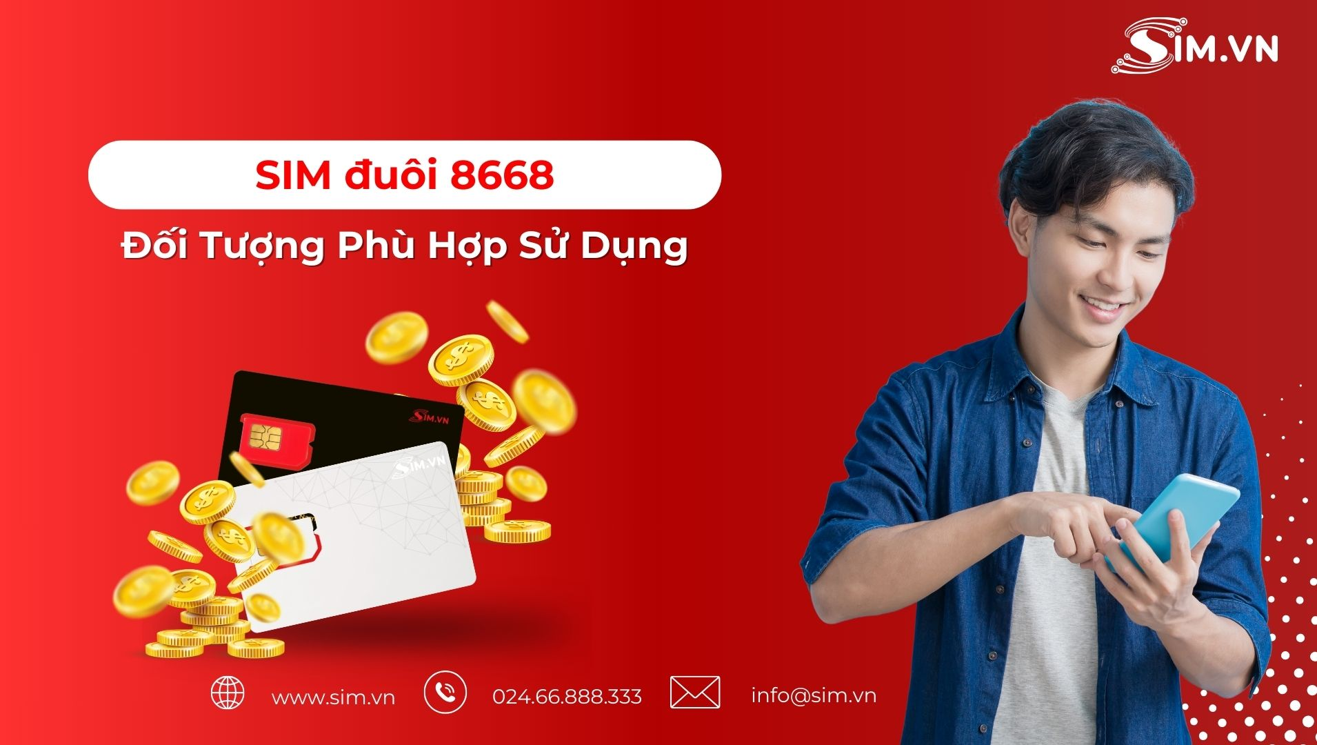 Đối Tượng Phù Hợp Sim Đuôi 8668 Đối Tượng Phù Hợp Sử Dụng Sim Đuôi 8668