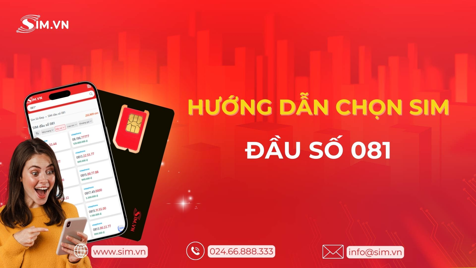 Hướng dẫn chọn sim đầu số 081 Hướng dẫn chọn sim đầu số 081