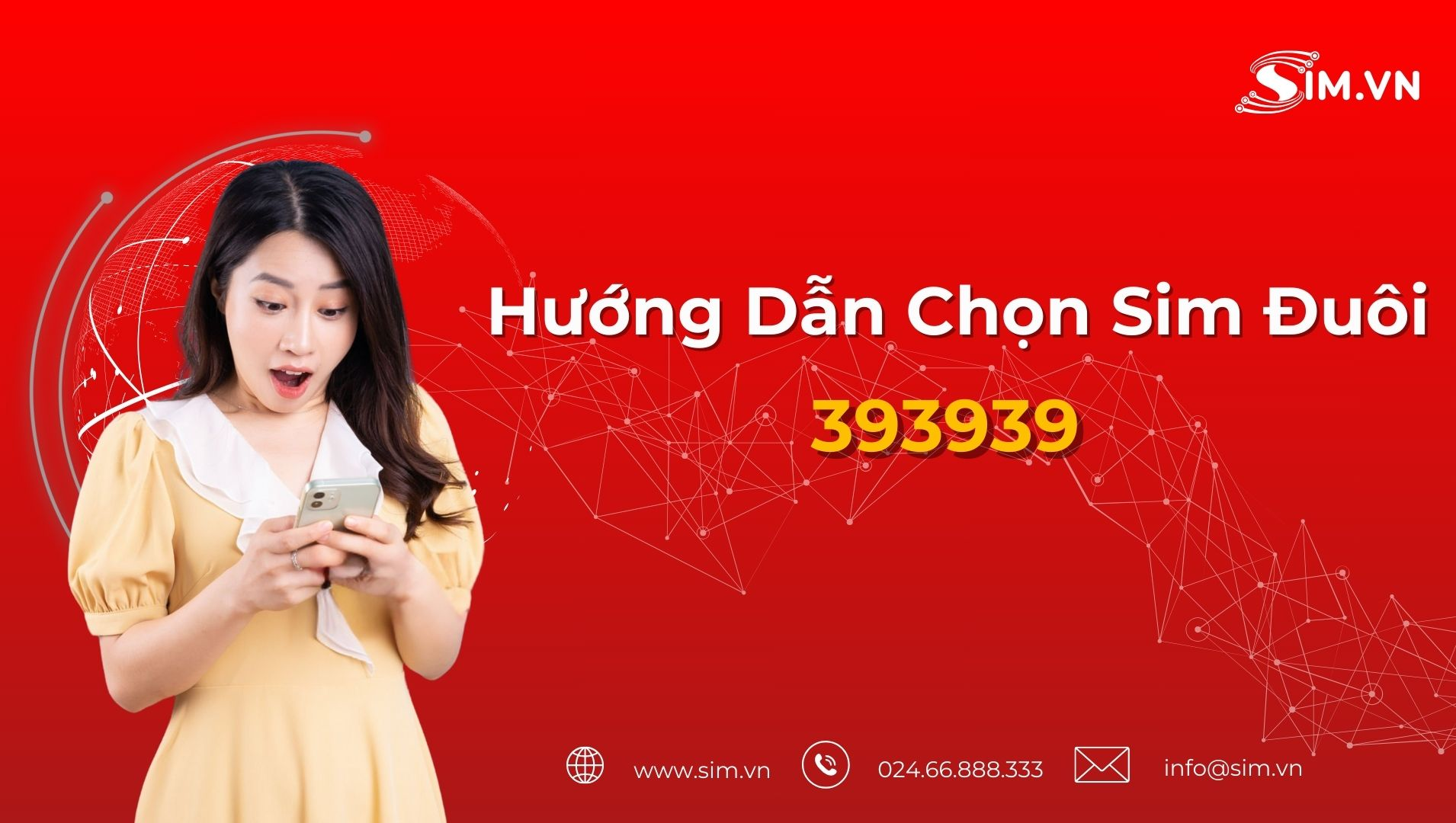 Hướng dẫn chọn sim đuôi 393939 Hướng dẫn chọn sim đuôi 393939