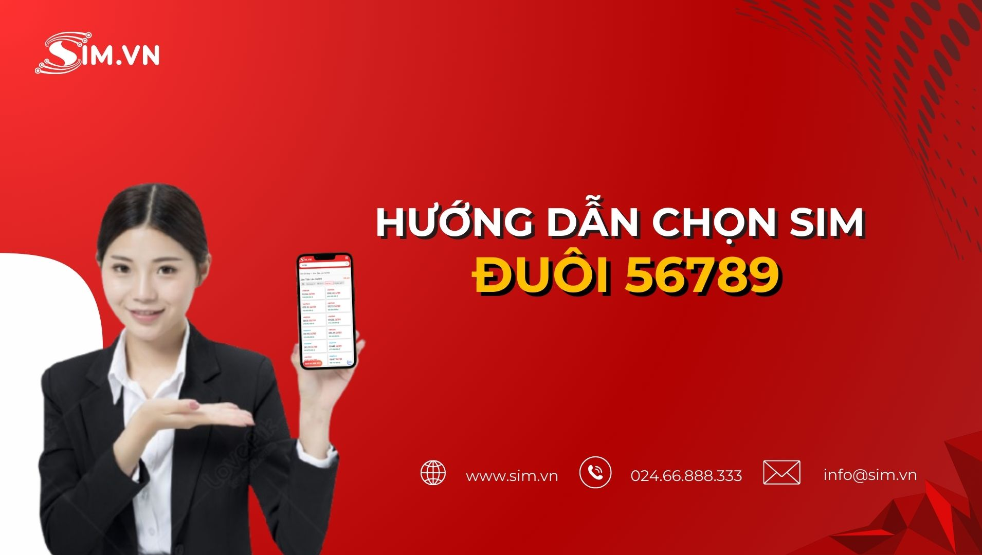Hướng dẫn chọn sim đuôi 56789 Hướng dẫn chọn sim đuôi 56789