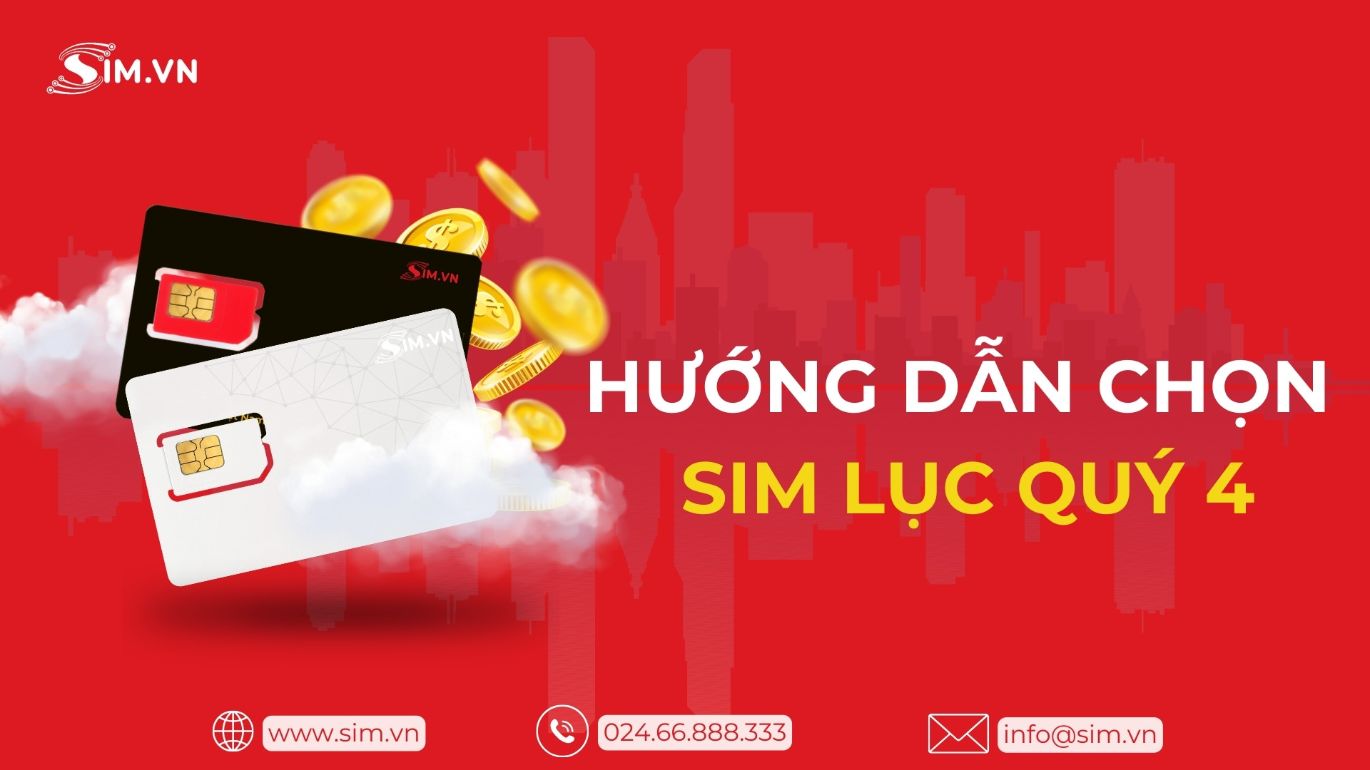 Hướng dẫn chọn Sim Lục Quý 4 Hướng dẫn chọn Sim Lục Quý 4