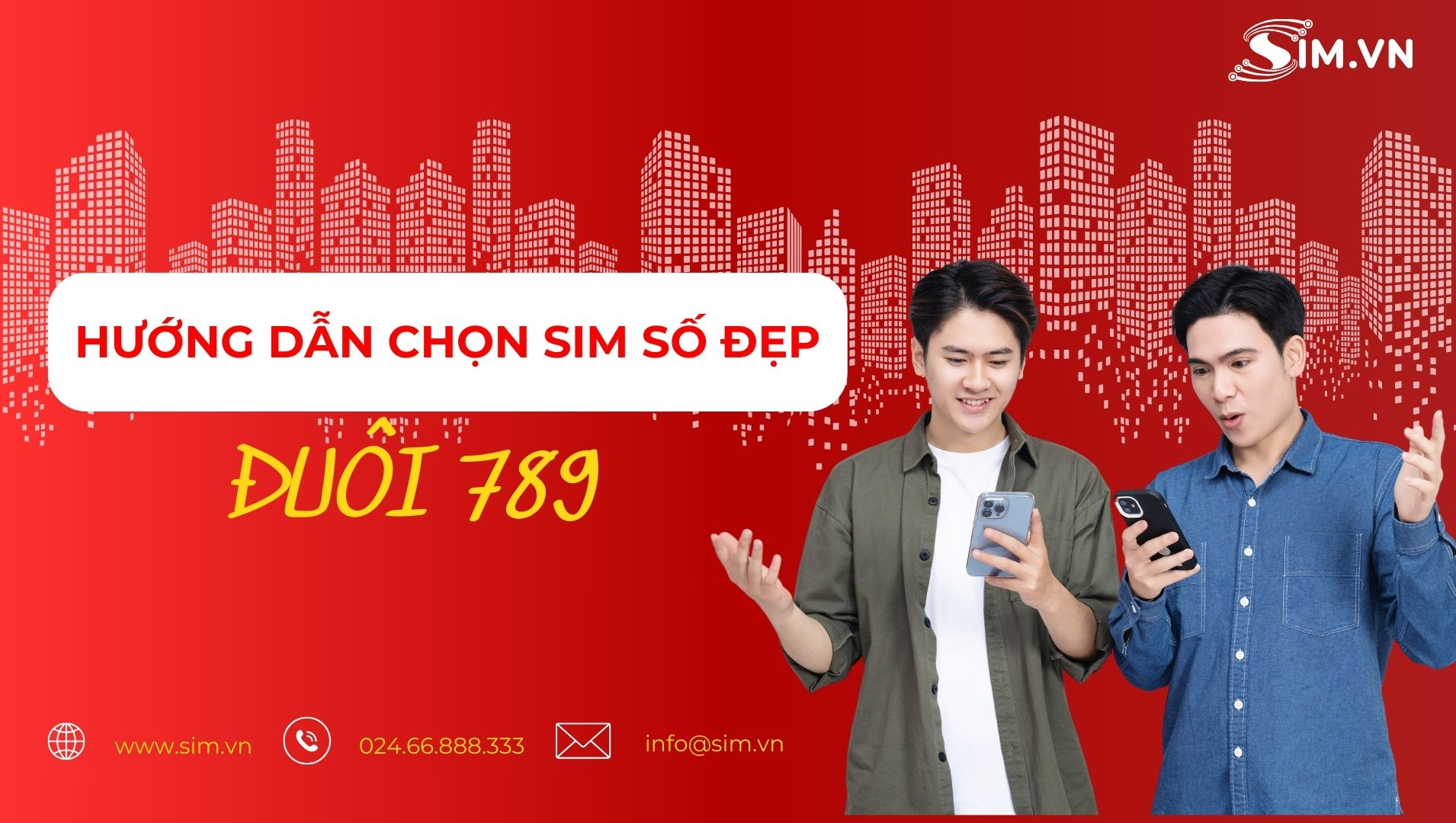 Hướng dẫn chọn sim số đẹp đuôi 789 Hướng dẫn chọn sim số đẹp đuôi 789