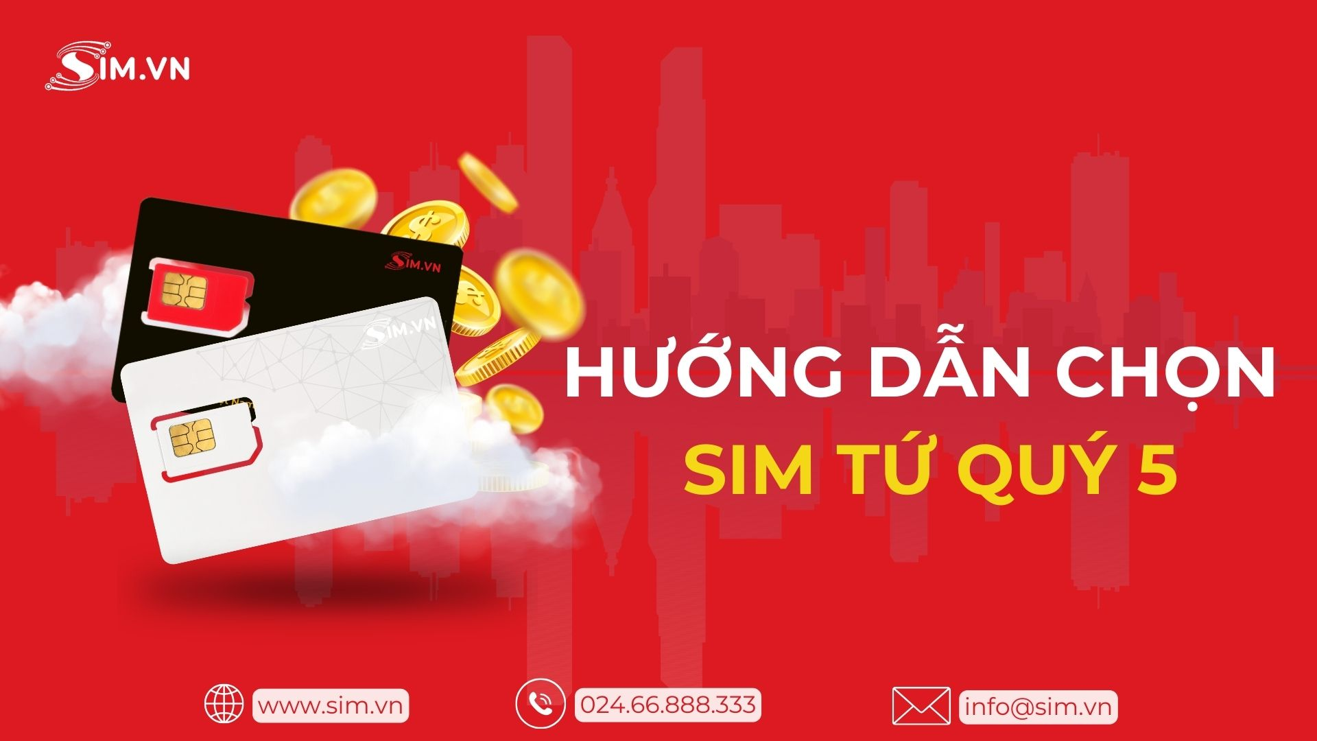 Hướng dẫn chọn Sim Tứ Quý 5 Hướng dẫn chọn Sim Tứ Quý 5