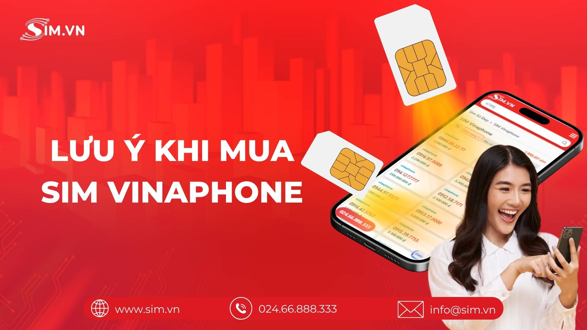 Lưu ý khi mua Sim Vinaphone số đẹp Lưu ý khi mua Sim Vinaphone số đẹp
