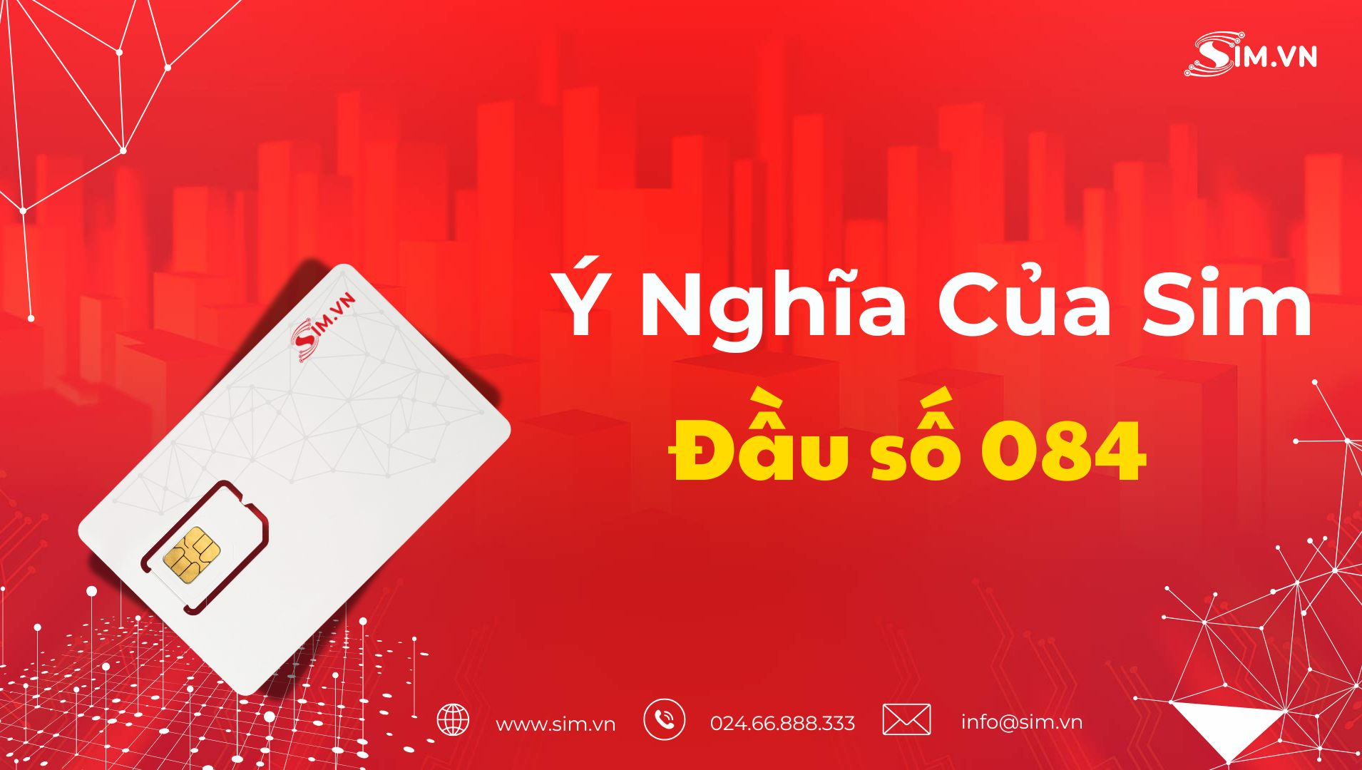 Ý nghĩa đầu số 084 Ý nghĩa đầu số 084