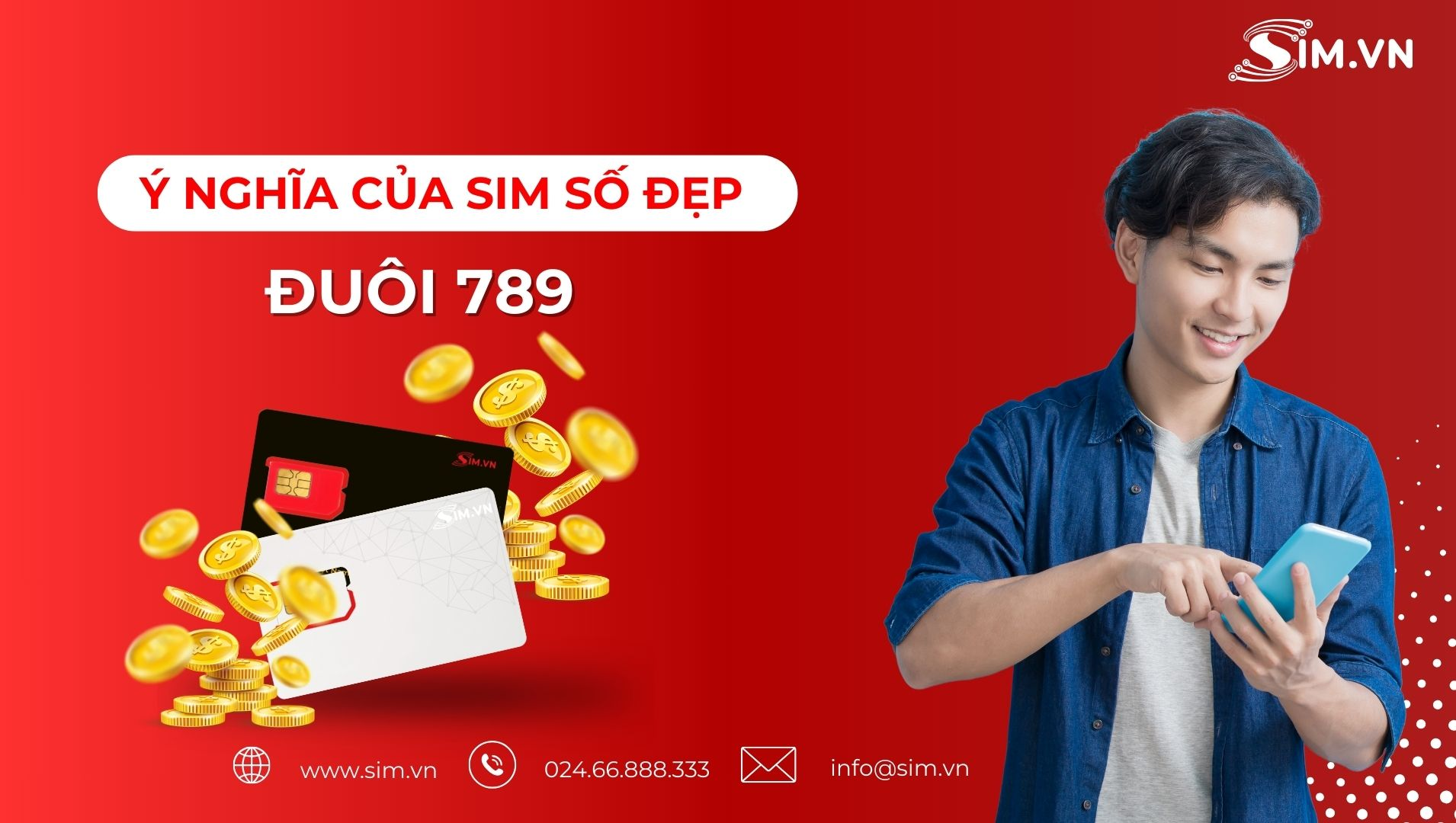 Ý nghĩa của sim số đẹp đuôi 789 Ý nghĩa của sim số đẹp đuôi 789