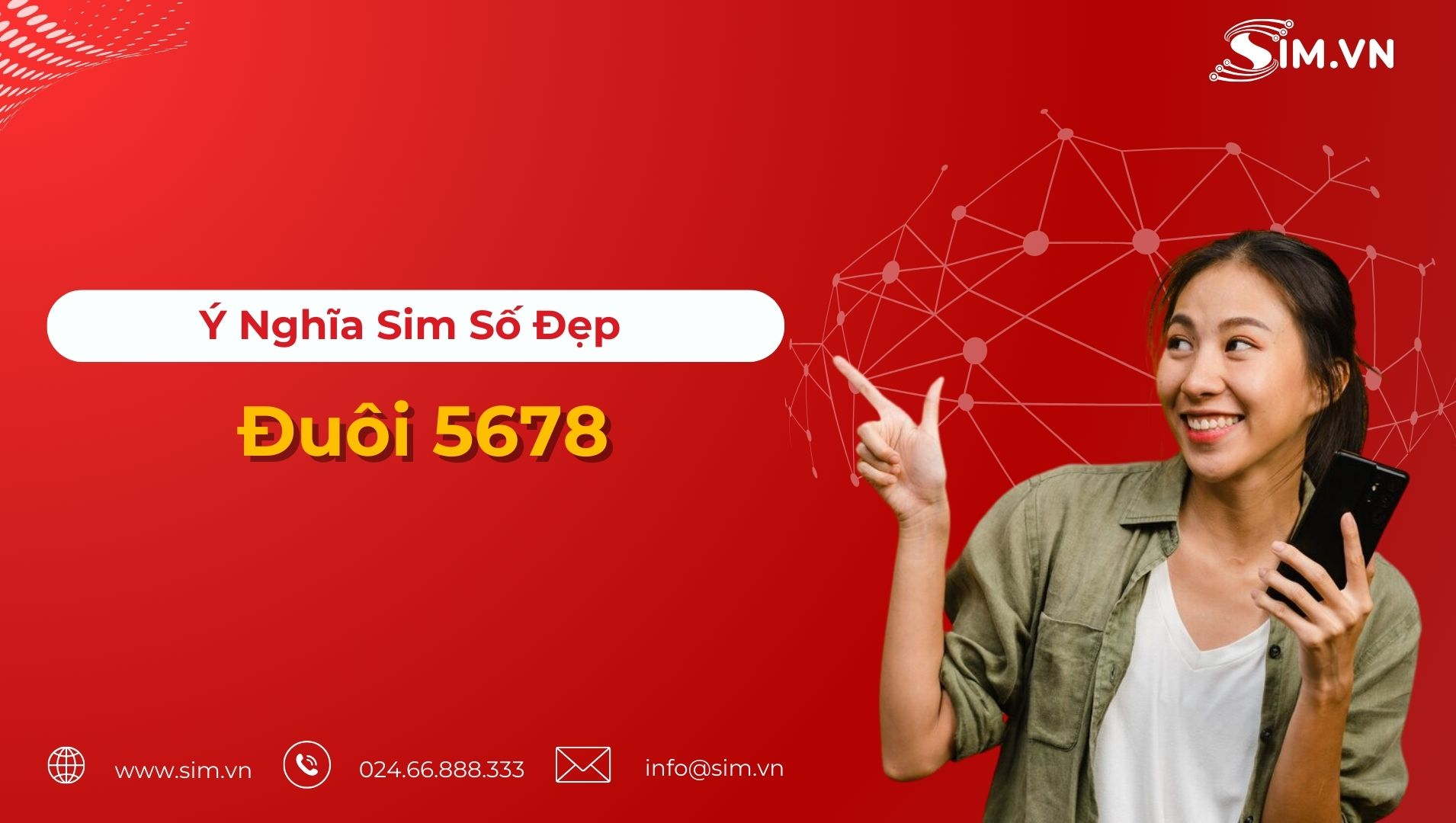 Ý nghĩa sim số đẹp đuôi 5678 Ý nghĩa sim số đẹp đuôi 5678