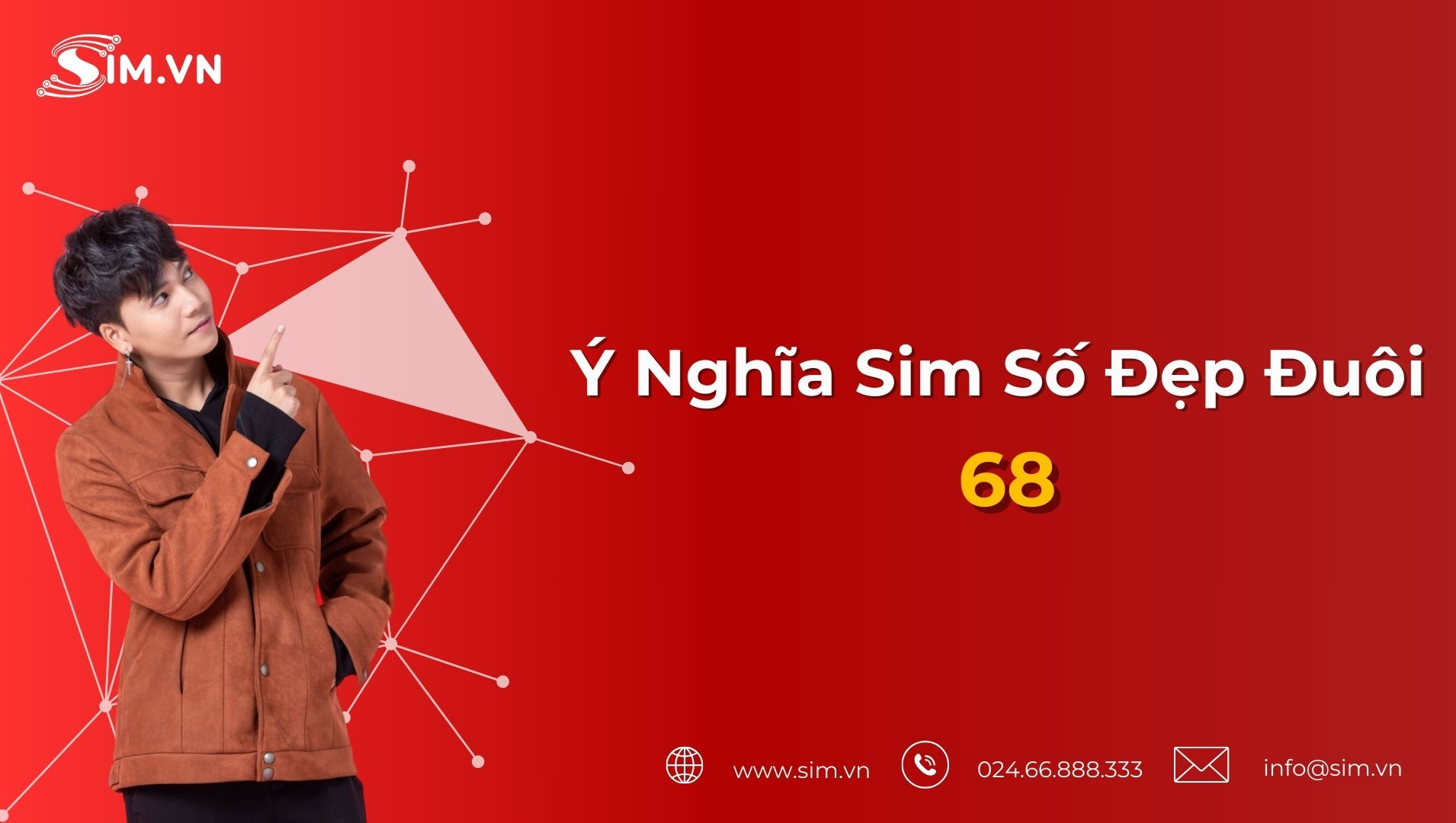 y-nghia-sim-so-dep-duoi-68 y-nghia-sim-so-dep-duoi-68