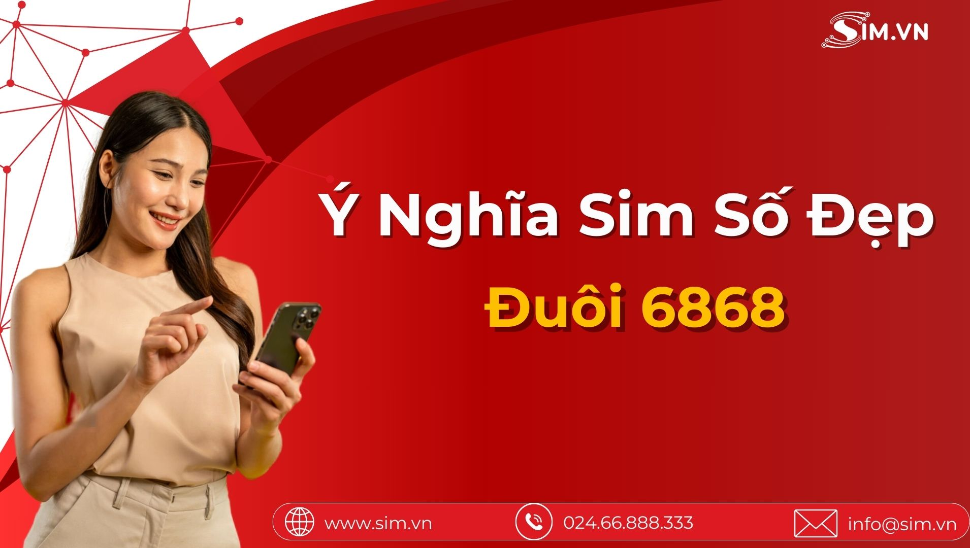 sim-so-dep-duoi-6868 y-nghia-sim-so-dep-duoi-6868