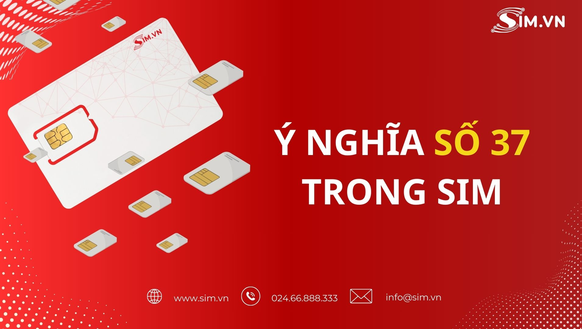 Ý nghĩa số 37 trong sim số đẹp