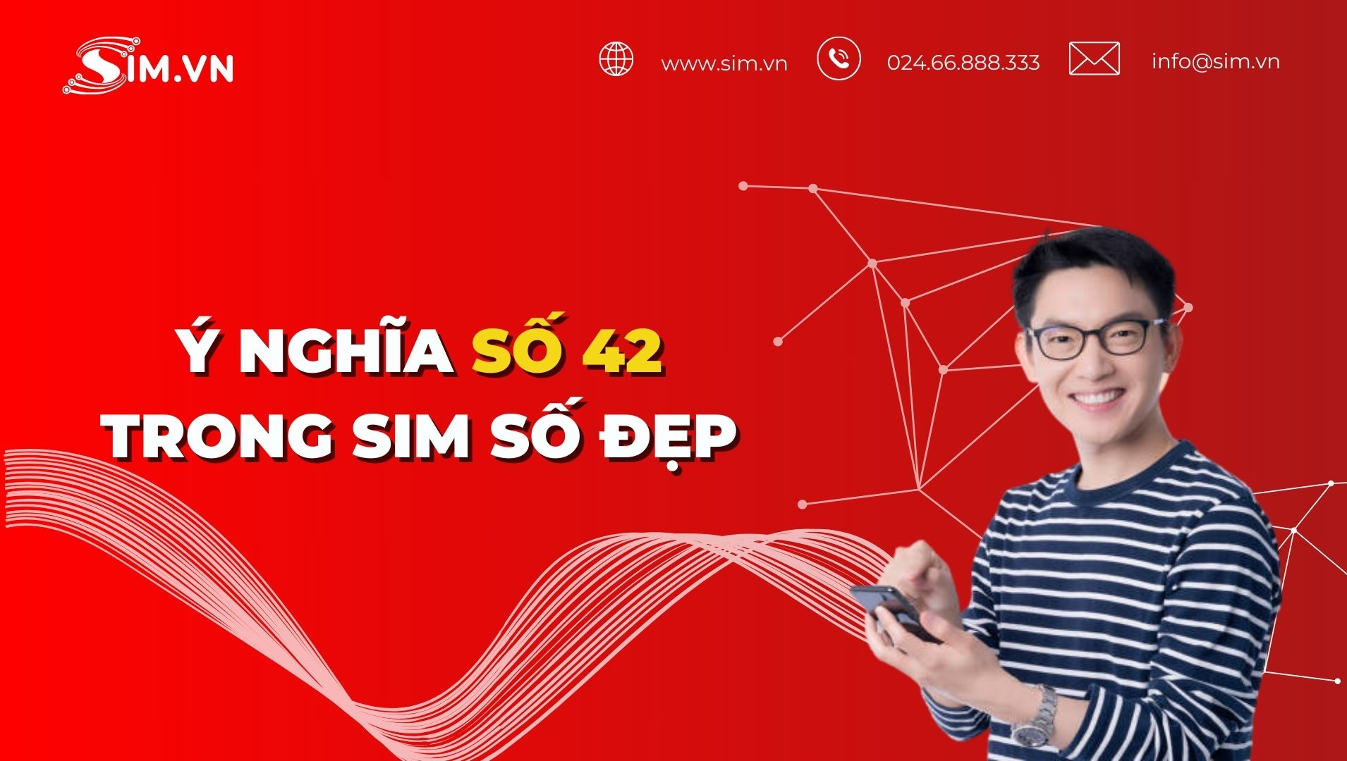 Ý nghĩa số 42 trong sim số đẹp