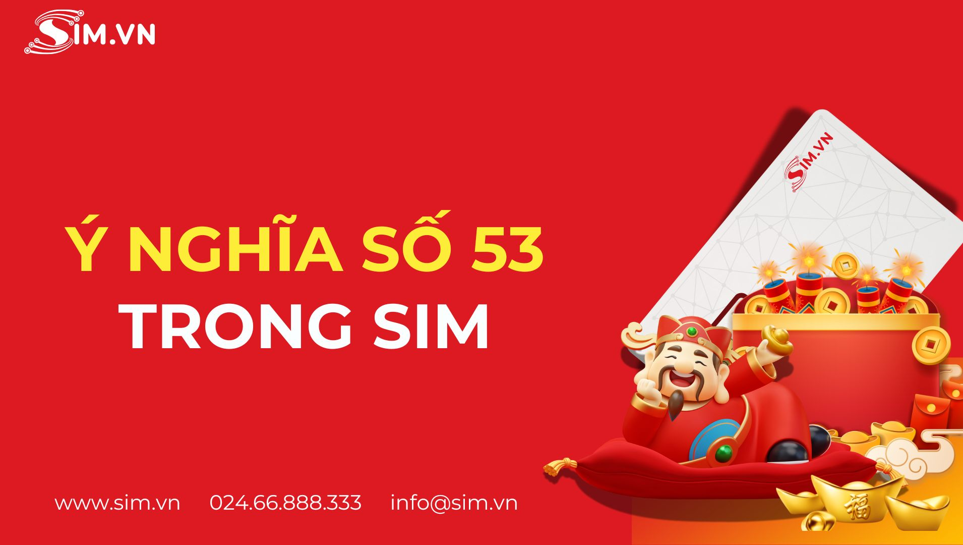 Ý nghĩa số 53 trong sim số đẹp 