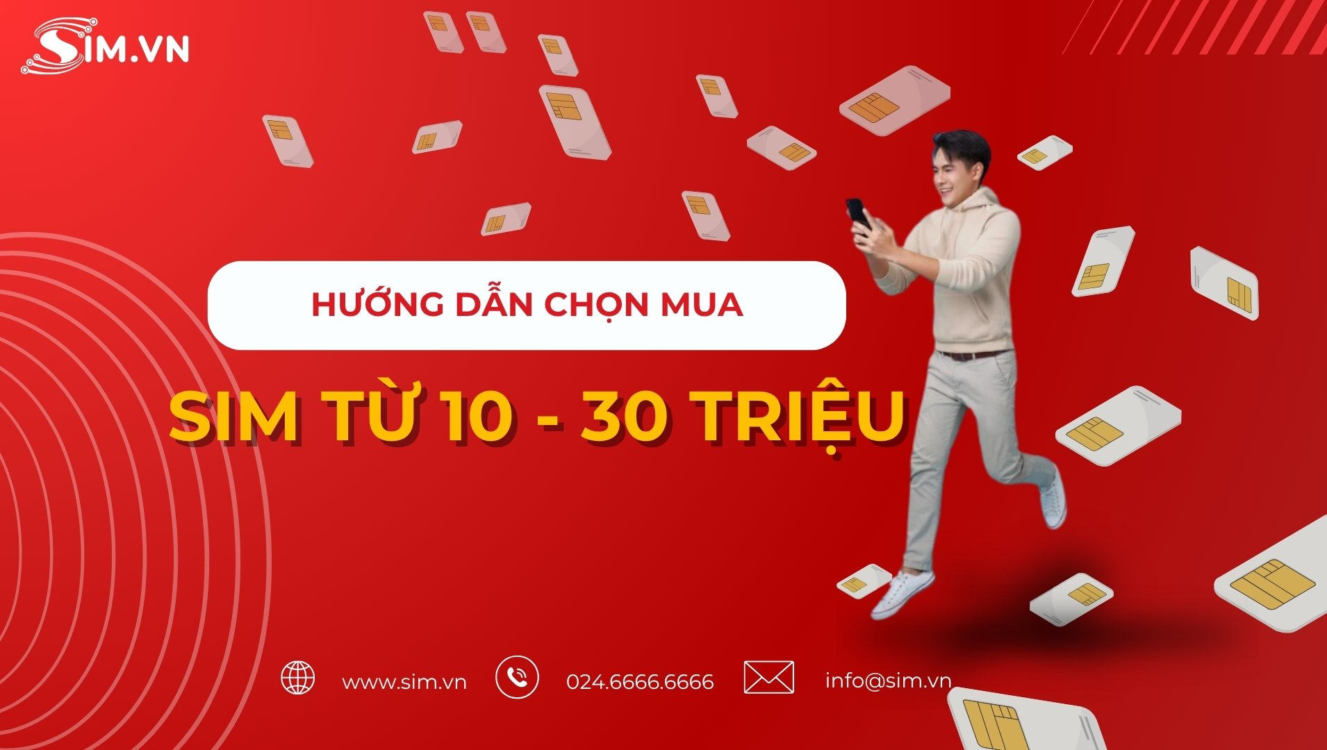 Cách chọn mua sim từ 10 - 30 triệu