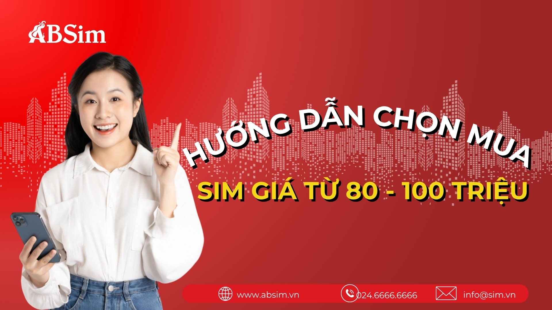 Hướng dẫn chọn mua sim số đẹp từ 80 đến 100 triệu Hướng dẫn chọn mua sim số đẹp từ 80 đến 100 triệu