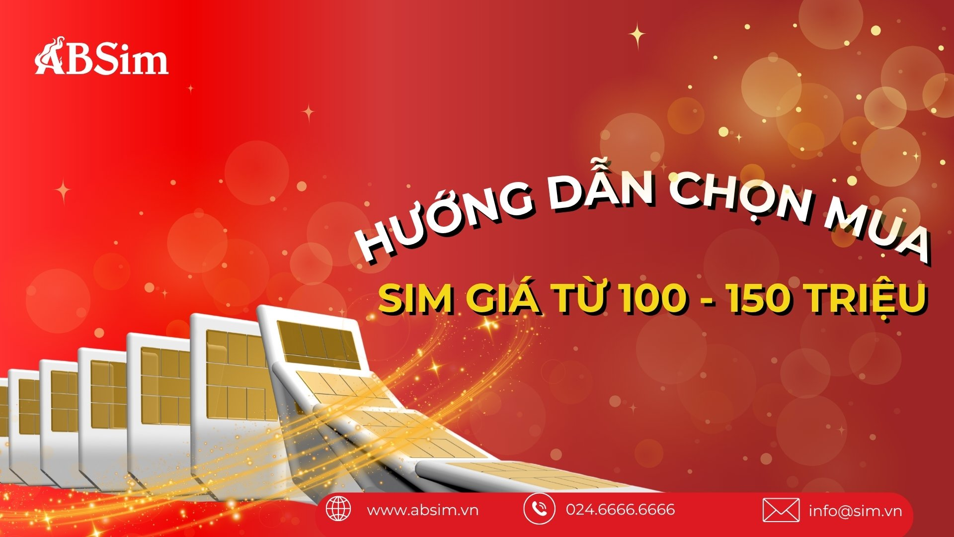 Hướng dẫn chọn mua sim từ 100 - 150 triệu Hướng dẫn chọn mua sim từ 100 - 150 triệu
